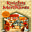 Knights and Merchants